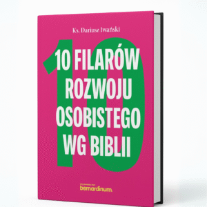 10 filarów rozwoju osobistego według Biblii