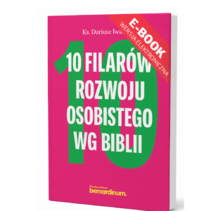 10 filarów rozwoju osobistego według Biblii (ebook)